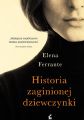 Ferrante E.: "Historia  zaginionej dziewczynki "